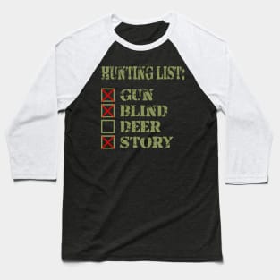 Hunting List- Funny Deer Hunting- Hunting, Deer Hunter Baseball T-Shirt